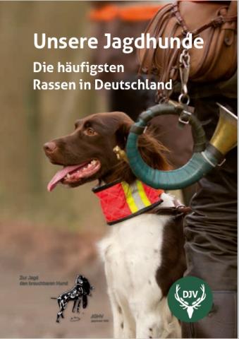 Broschüre Unsere Jagdhunde Broschüre Unsere Jagdhunde